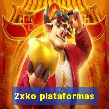 2xko plataformas